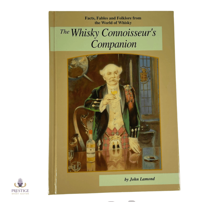 The Whisky Connoisseur's Companion by John Lamond